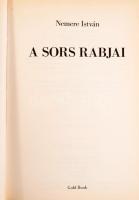 Nemere István: A sors rabjai. A Horthy család regénye. 2014, Gold Book. 312p. Kiadói kartonált kötés...