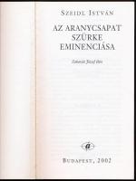 Szeidl István: Az Aranycsapat szürke eminenciás. Zakariás József élete. Bp., 2002, B-Humanitas. 183p...