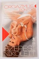 Szepesi Nikolett: Orgazmuspontok. Bp., 2013, Ulpius-ház. Kiadói papírkötés, előzéklap szakadt, egyébként jó állapotban.