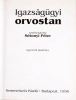 Sótonyi Péter: Igazságügyi orvostan. Bp., 1996, Semmelweis. 374p. Kiadói kartonált kötés, filces kie...