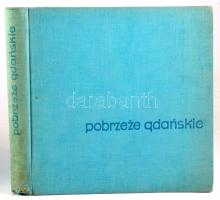 Stankiewicz - Szermer: Pobzeze Gdanskie. Varsó, 196, Wydawnictwo - Arkady. Kiadói egészvászon kötés,...