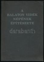 A Balaton vidék népének építészete. Bp., 1936, M. Kir. Balatoni Intéző Bizottság. 116p. Kiadói papírkötés, kissé kopottas állapotban.