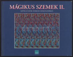 Mágikus szemek II. Tom Baccei (N. E. Things Enterprises) képillúziói három dimenzióban. Bp., 1993, Geomédia, 32 p. Kiadói kartonált papírkötés.