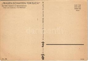 Die NSV.-Helferin im Bahnhofsdienst. "Frauen schaffen für euch" Erich Gutjahr Bildverlag N...