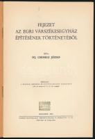 Ifj. Csemegi József: Fejezet az egri várszékesegyház építésének történetéből. Különlenyomat a Magyar...