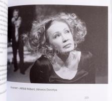 Csáki Judit: Alföldi színháza. Öt nemzeti év. Kettős dedikációval: Alföldi Róbert (1967-) Jászai Mar...