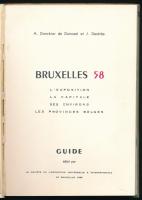 Bruxelles 58. L'Exposition. La Capiale [...]. Guide. Bruxelles, 1958. Kiadói papírkötés, térkép...