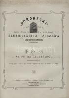 A Dordecht Életbiztosító Társaság jelentése az 1911. évről, dekoratív kiadvány;Európa irodalmi és nyomdai Rt Bp.