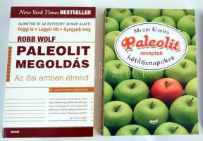 5 db paleolit szakácskönyv - Robb Wolf: paleolit megoldás; Mezei Elmira: Paleolit receptek hétköznap...