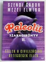 5 db paleolit szakácskönyv - Robb Wolf: paleolit megoldás; Mezei Elmira: Paleolit receptek hétköznap...