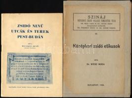 2 db - Bicskei Jenő: Zsidó nevű utcák és terek Pest-Budán, 21p + Dr. Weisz Miksa: Középkori zsidó etikusok, 24p