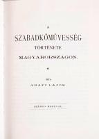 Abafi Lajos: A szabadkőművesség története Magyarországon. Akadémiai Kiadó reprint sorozata. Bp., 1993., Akadémiai. 470p. Kiadói egészvászon kötés, sérült műanyag borítóval, jó állapotban.