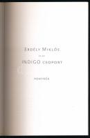 Berényi Zsuzsa: Erdély Miklós és az Indigo csoport: Portrék. 2011, Képírás Művészeti Alapítvány. Gaz...