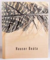 Hauser Beáta. 2017, EX-BB Kiadói Kft. Gazdag képanyaggal illusztrált. Hauser Beáta kárpitművész, grafikus. Kiadói kartonált papírkötés, kiadói papír védőborítóban.