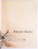 Hauser Beáta. 2017, EX-BB Kiadói Kft. Gazdag képanyaggal illusztrált. Hauser Beáta kárpitművész, gra...