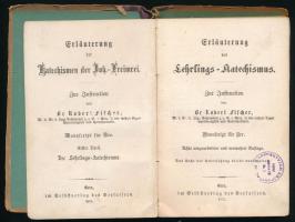 Fischer, Robert: Erläuterung des Lehrlings-Katechismus. Gera, 1872, Selbstverlag. 119p. Félvászon kötés, belül a gerincnél elvált, kopottas állapotban.