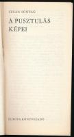 Sontag, Susan: A pusztulás képei. Vál. és a jegyzeteket összeáll.: Osztovits Levente. Ford.: Göncz Á...