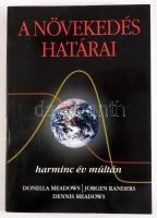 Donella Meadows - Jorgen Randers - Dennis Meadows: A növekedés határai. Harminc év múltán. Ford.: Déri Andrea. Bp., 2005, Kossuth, 318 p. Kiadói papírkötés.