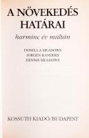 Donella Meadows - Jorgen Randers - Dennis Meadows: A növekedés határai. Harminc év múltán. Ford.: Dé...