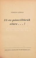 Veress János: 31-es páncéltörők előre...! (Tiltólistás kötet) [Bp.t], [1944], Széchenyi Irodalmi és ...