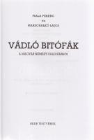 Fiala Ferenc - Marschalkó Lajos: Vádló bitófák. A magyar nemzet igazi sírásói. [Reprint kiadás.] Bud...