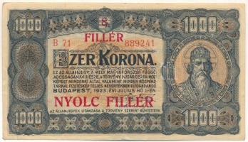 1923. 1000K piros "8 FILLÉR - NYOLC FILLÉR" felülbélyegzéssel, "B 71 8889241" nyomdahely jelölés nélkül T:F pici beszakadások Hungary 1923. 1000 Korona with red "8 FILLÉR - NYOLC FILLÉR" overprint, "B 71 8889241" serial number C:F tiny tears Adamo K37B