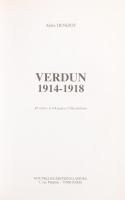 Denizot, Alain: Verdun, 1914-1918. 49 cartes et 64 pages d'illustrations. Paris, 1996, Nouvelle...