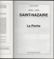 Bloyet, Dominique: La Poche. Saint-Nazaire 1939-1945. Montreuil-Bellay, 1998, Editions C.M.D. Fekete...