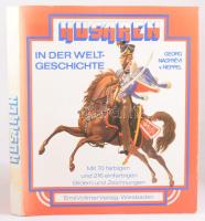 [Nagyrévi-Neppel György] Georg Nagyrévi v. Neppel: Husaren in der Weltgeschichte. Wiesbaden, 1975, Vollmer Verlag. Fekete-fehér és színes képekkel illusztrálva. Német nyelven. Kiadói egészvászon-kötés, kiadói papír védőborítóban.