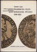1975. Huszár Lajos: Habsburg-házi Királyok pénzei 1526-1657 T:szép állapotban