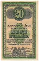 1916. Sopronnyék / hadifogolytábor 1916. június 16. 20f arab sorozat- és sorszámmal "4 0309" T:AU