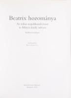 Beatrix hozománya. Az itáliai majolikaművészet és Mátyás király udvara. Szerk.: Balla Gabriella. Bp....