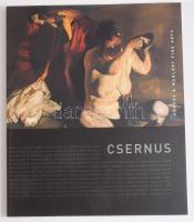 Csernus Tibor. Szerk.: Makláry Kálmán. Bp.,2007, Erdész &amp; Makláry Fine Arts, 71+1 p. Gazdag képanyaggal illusztrált. Kiadói papírkötés.