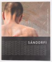 Sándorfi István. Szerk.: Makláry Kálmán. Bp., 2006, Erdész &amp; Makláry Fine Arts, 51+(1) p. Gazdag képanyaggal illusztrálvt. Kiadói papírkötés.