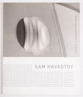 Sam Havadtoy. Szerk.: Makláry Kálmán. Bp., 2007., Erdész &amp; Makláry Fine Arts Gallery, 39+1 p. Gazdag képanyaggal illusztrált. Kiadói papírkötés.