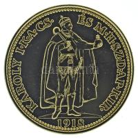 DN "Magyarok Kincstára - IV. Károly, 20 korona, 1918" aranyozott réz utánveret, kapszulába...