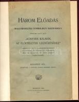 Három előadás a Magyarországi Symbolikus Nagypáholy védelme alatt álló ,,Könyves Kálmán, az előítéletek legyőzéséhez" czímzett t. és t. szabadkőműves-páholy alapitásának 30. évfordulója alkalmából 1902. évi márczius hó 18-án végzett diszmunkájából. Közzéteszi a Könyves Kálmán szabadkőműves páholy. Bp., 1902, Czettel és Deutsch-ny., 32 p. Modern műbőr-kötésben, jó állapotban.