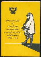Dávid-csillag és kétfejű sas. Zsidó katonák a császár és király szolgálatában 1788-1918. (Kiállítási katalógus.) Bécs-Bp., 1991, Hadtörténelmi Szolgálat - Hadtörténeti Intézet és Múzeum, 61+[3] p. Fekete-fehér képekkel illusztrálva. Kiadói tűzött papírkötés.