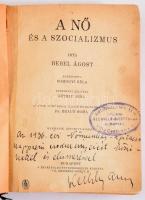 Bebel Ágost: A nő és a szocializmus. Fordította: Soomogyi Béla. Előszóval ellátta: Kéthly Anna. Kéthly Anna dedikációjával! Bp., Népszava. 488p. Félvászon kötés, kopottas állapotban.