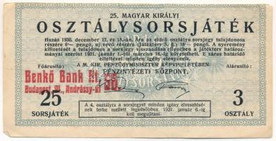 1931. "25. Magyar Királyi Osztálysorsjáték" harmadik osztály egynegyed sorsjegye bélyegzéssel, vízjeles papíron T:F a sorsjegy felső részét levágták