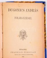 2 db kolligátum - Dugonics András: Toldi Miklós + Kún László + Dugonics András följegyzései. Bp., Fr...