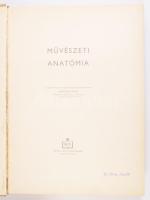 Barcsay Jenő: Művészeti anatómia. Rajzolta és a magyarázó szöveget írta: - - . Bp., 1953, Művelt Nép...