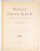 Cziklay Lajos (szerk.): Rudolf emlék-album. A magyar írók és művészek szíves közreműködésével szerk....