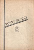 A ti könyveitek! Könyvjegyzék ifjúsági és cserkészkönyvekről.
(Budapest), [1928]. Magyar Cserkészsz...