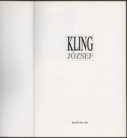 Kling József: Kling. Kaposvár, 2002, (Mandula Press Bt. - ny.), 35+1 p. Gazdag képanyaggal illusztrá...