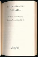 Nacume Szószeki: 120 haiku. Fordította: Czifra Adrienn. Bp., 2019, Napkút Kiadó. 106p. Kiadói papírk...