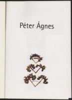 Péter Ágnes szobrász katalógusa. hn., én., Szerzői, (Pauker-ny.), 26 sztl. lev. Gazdag képanyaggal i...