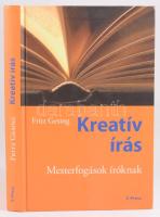 Fritz Gesing: Kreatív írás. Mesterfogások íróknak. Ford.: Szalma Julianna. Miskolc, 2007, Z-Press, 212+[4] p. Kiadói kartonált papírkötés.