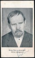 Pécsi Sándor (1922-1972) kétszeres Kossuth-díjas színész autográf aláírása őt ábrázoló nyomtatványon (A pénzcsináló c. 1964-es filmben, Bányai Péter szerepében), 14,5x8,5 cm