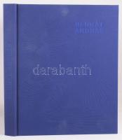 Hajdu István: Bernát András: A táj konfigurációja. András Bernát: The Configuration of the Landscape...